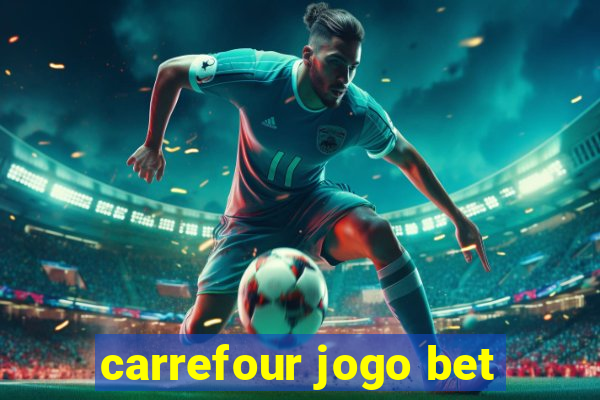 carrefour jogo bet